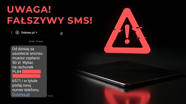 ❗️Uwaga na fałszywe SMS-y podszywające się pod Dolores